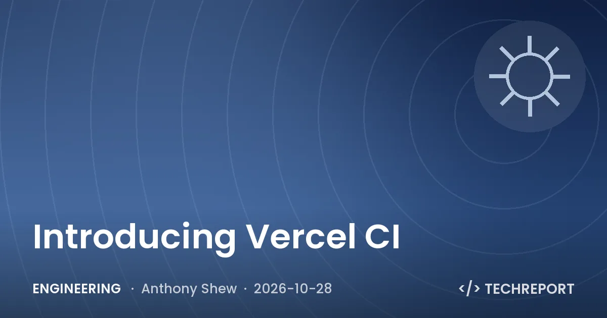 Engineering — Introducing Vercel CI