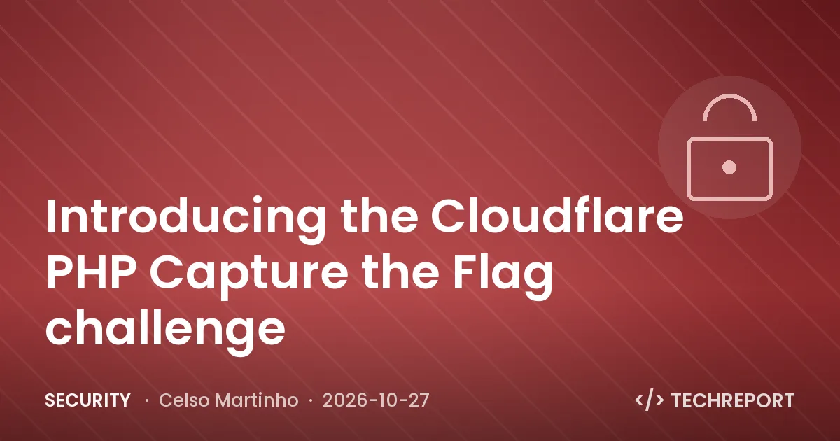 Security — Introducing the Cloudflare PHP Capture the Flag challenge